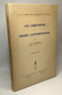 Foi Chrétienne Et Pensée Contemporaine - 3e édition - Bibliothèque Philosophique De Louvain - Religión