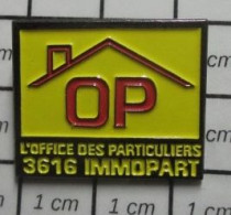 1920 Pin's Pins / Beau Et Rare / MARQUES / IMMOPART L'OFFICE DES PARTICULIERS MINITeL 3616 - Trademarks