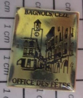 1920 Pin's Pins / Beau Et Rare / VILLES / OFFICE DES FETES BAGNOLS SUR CEZE - Villes