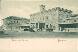 BOLOGNA - STAZIONE DELLA FERROVIA - 1900s (20414) - Bologna