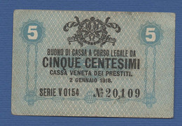 ITALY - Cassa Veneta Dei Prestiti - P.M1 – 5 Centesimi Di Lire 1918 -  CIRCOLATA - Altri & Non Classificati