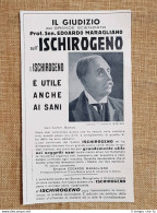 Pubblicità D'Epoca Per Collezionisti Anno 1941 Ischirogeno Senatore Maragliano - Other & Unclassified