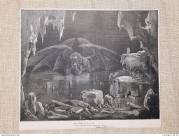 Giudecca E Lucifero Divina Commedia Inferno Incisione Di Gustave Doré Del 1887 - Ante 1900