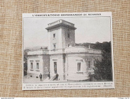 Messina Nel 1914 Il Nuovo Osservatorio Geodinamico Appena Costruito Sicilia - Autres & Non Classés