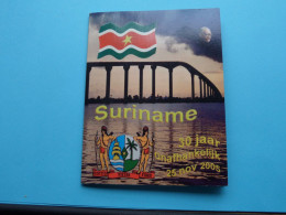 SURINAME - 30 Jaar ONAFHANKELIJK 25 Nov. 2005 ( Zie / Voir / See SCANS ) E.P.C. Tirage 2.500 Series ! - Surinam 1975 - ...