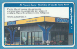 Z-7030 * Autostrade VIAcard Tessera A Scalare Lire 10.000 - A1 Firenze-Roma - Punto Blu All'uscita Roma Nord - Voitures