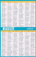 XK 657 Calendarietto Tascabile  Pirelli 1957 - Kleinformat : 1941-60