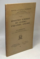 Résolution Numérique Des Systèmes D'équations Linéaires - Volume 2 De Cette Collection - Sin Clasificación