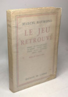 Le Jeu Retrouvé. Preface De G. COHEN - Autres & Non Classés