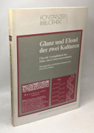 Glanz Und Elend Der Zwei Kulturen: Über Die Verträglichkeit Der Natur- Und Geisteswissenschaften (Konstanzer Bibliothek) - Sciences
