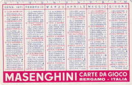 XK 666 Calendarietto Tascabile Carte Da Gioco Masenghini Bergamo 1971 - Tamaño Pequeño : 1971-80