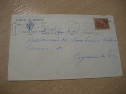 VIANA DO CASTELO 1957 To Figueira Da Foz Monumento A Cristo Cancel Batalhao De Caçadores Cover PORTUGAL - Cartas & Documentos