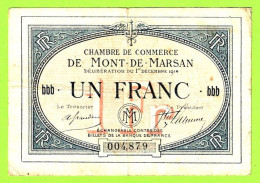 FRANCE / CHAMBRE De COMMERCE / MONT DE MARSAN / 1 FRANC / 1er DECEMBRE 1914 / 004879 / SERIE Bbb - Handelskammer