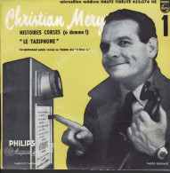 CHRISTIAN MERY - FR EP - HISTOIRES CORSES (O DUMME !) + LE TAXIPHONE - Humor, Cabaret