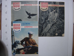 3 Magazines REVUE NATIONALE DE LA CHASSE Le Provencal 9/10-1955 ET 1/1956 - Chasse/Pêche