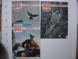 3 Magazines REVUE NATIONALE DE LA CHASSE Le Provencal 9/10-1955 ET 1/1956 - Caccia/Pesca