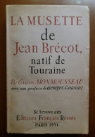 C1  Monmousseau LA MUSETTE DE JEAN BRECOT NATIF DE TOURAINE Communisme PCF  Port Inclus France - Storia