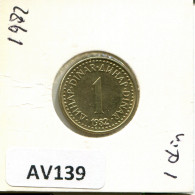 1 DINAR 1982 YUGOSLAVIA Moneda #AV139.E.A - Yugoslavia