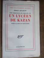 UN LYCEEN DE KAZAN / SERGE AKSAKOV / GALLIMARD  / 1958 - Biographie