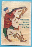 ÉTIQUETTE DE BOITE D'ALLUMETTES - PROVERBES - NE COUREZ JAMAIS DEUX LIÈVRES A LA FOIS - Matchbox Labels