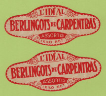 2 ETIQUETTES ANCIENNES L'IDEAL - BERLINGOTS DE CARPENTRAS ASSORTIS 1 KILO NET - Altri & Non Classificati