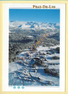 74. LE PRAZ DE LYS -  Vue Générale De La Station - Taninges