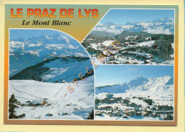 74. LE PRAZ DE LYS -  Multivues - Taninges