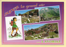 74. AVORIAZ – Super Le Grand Air à Avoriaz Multivues (voir Scan Recto/verso) - Avoriaz