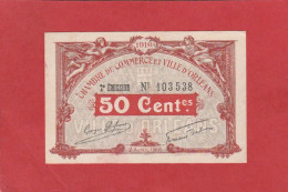 Loiret - Chambre De Commerce Et Ville D'Orléans - 50 Centimes (1916) 2e émission - Handelskammer