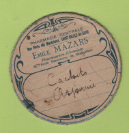 ETIQUETTE ANCIENNE EN CARTON PHARMACIE CENTRALE RUE PORTE DES MARECHAUX SAINT GILLES DU GARD - EMILE MAZARS PHARMACIEN - Otros & Sin Clasificación