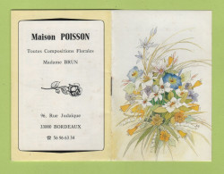 PETIT CALENDRIER PUBLICITAIRE 1993 MAISON POISSON TOUTES COMPOSITIONS FLORALES 96 RUE JUDAIQUE BORDEAUX - FETES /LANGAGE - Petit Format : 1991-00