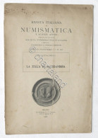 Rivista Italiana Di Numismatica E Scienze Affini - La Zecca Di Alessandria 1908 - Other & Unclassified