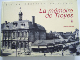 TROYES. AUBE. "LA MEMOIRE DE TROYES.  TOME II".    100_3403-1T - Champagne - Ardenne