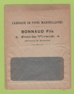 ENVELOPPE ANCIENNE VIDE FABRIQUE DE PIPES MARSEILLAISES BONNAUD FILS 4 PONT DE VIVAUX ( BANLIEUE DE MARSEILLE ) - Advertising