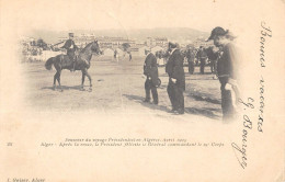 CPA ALGERIE / ALGER SOUVENIR DU VOYAGE PRESIDENTIEL EN ALGERIE 1903 / APRES LA REVUE / LE PRESIDENT FELICITE LE 19e CORP - Alger