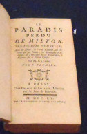 Le Paradis Perdu. Traduction Avec Des Notes, La VVe De L’Auteur, Un Discours Sur Son Poème, Les Remarques D’Addisson ... - 1701-1800