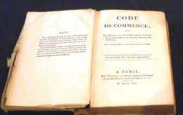 Code De Commerce Avec Les Discours Des Conseillers D’Etat Orateurs Du Gouvernement Et Ceux Des Membres Du Tribunat ... - 1801-1900