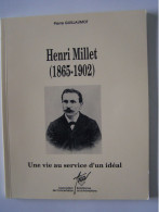 ROMILLY-SUR-SEINE. AUBE. "HENRI MILLET...... UNE VIE AU SERVICE D'UN IDEAL   1865 - 1902"100_3395-1 & 100_3396-1T - Champagne - Ardenne