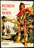 Ramon De La Fuente - ROBIN DES BOIS - Éditions Fernand Nathan - ( E.O. 1976 ) . - Altri & Non Classificati