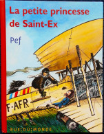 Pef - La Petite Princesse De SAINT-EX Éditions Rue Du Monde - ( E.O Juin 2014 ) . - Andere & Zonder Classificatie