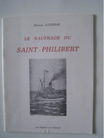 NOIRMOUTIER. VENDEE. PORNIC. LOIRE-ATLANTIQUE. LES BATEAUX. "LE NAUFRAGE DU SAINT-PHILIBERT" - Pays De Loire