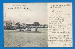 HAÏTI - PORT-AU-PRINCE - MILITAIRES - EXERCICES À FEU - PRECURSEUR  1908 - A Voyagé Via STEAMER "ALLÉGHANY" - Voir Verso - Haïti