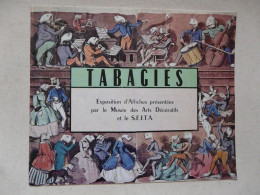 TABAGIES - Exposition D'Affiches Présentées Par Le Musée Des Arts Décoratifs Et Le S.E.I.T.A - Posters