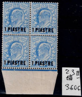 BRITISH LEVANT 1906 KING EDVARD VII BLOCK OF 4 MI No 23II MNH VF!! - Britisch-Levant