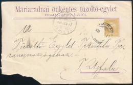 1910 Levél A Máriaradnai önkéntes Tüzoltó-egylettől "(MA)RIA-RADNA" - "UJFALU / TEMES VM." - Other & Unclassified