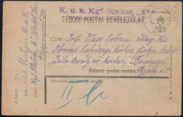 1918 Tábori Posta Levelezőlap / Field Postcard "K.u.k. Kgf.-Station A Werksstätten Verwaltung" + "EP 280" - Other & Unclassified
