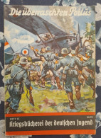 WW II KRIEGSBUCHEREI DER DEUTSCHEN JUGEND LE POILUS SURPRIS OPERATION SUR LE WESWALL - 5. Zeit Der Weltkriege