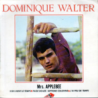 DOMINIQUE WALTER - FR EP - MRS. APPLEBEE + J'AI PEU DE TEMPS (The Byrds – Set You Free This Time) + 2 - Sonstige - Franz. Chansons