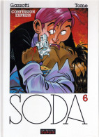 BD DUPUIS REPERAGES - SODA - 6. Confession Express - GAZOTTI - TOME - Other & Unclassified