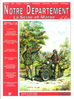 Revue Notre Département La Seine-et-Marne - N°13 - Six Jours Combats En S&M - Toerisme En Regio's